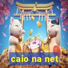 caio na net